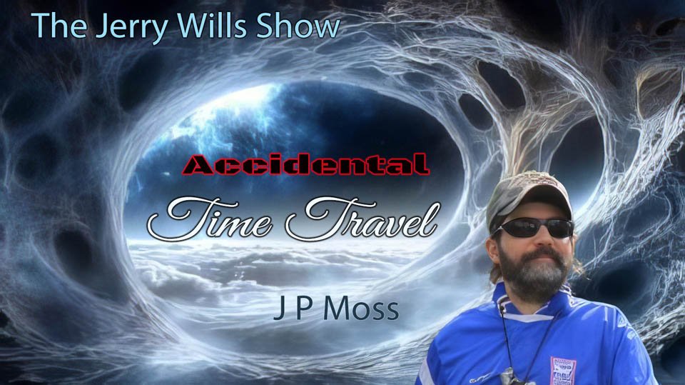 JP Moss: Accidental Time Travel