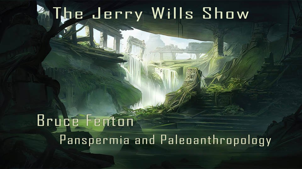 Bruce Fenton: Panspermia and Paleoanthropology