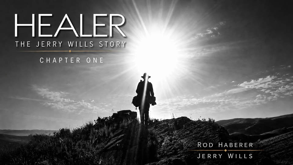 Healer: The Jerry Wills Story | Chapter 1