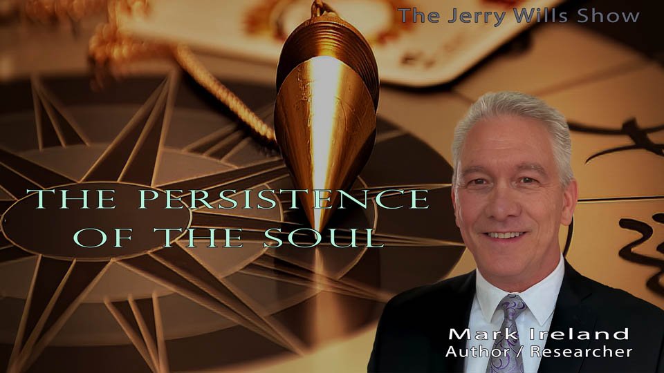 Mark Ireland January 27th, 2023: The Persistence of the Soul