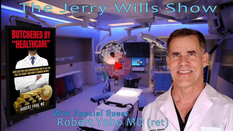 Dr Robert Yoho, MD: Butchered By Healthcare